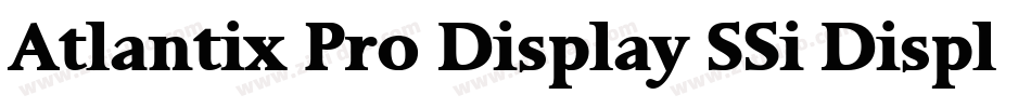 Atlantix Pro Display SSi Display Regular字体转换